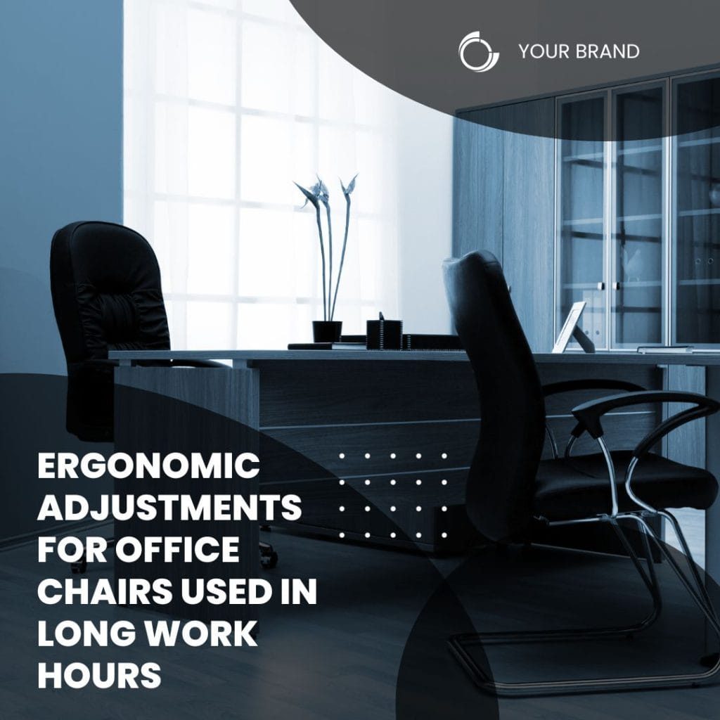 Ergonomic Adjustments for Office Chairs