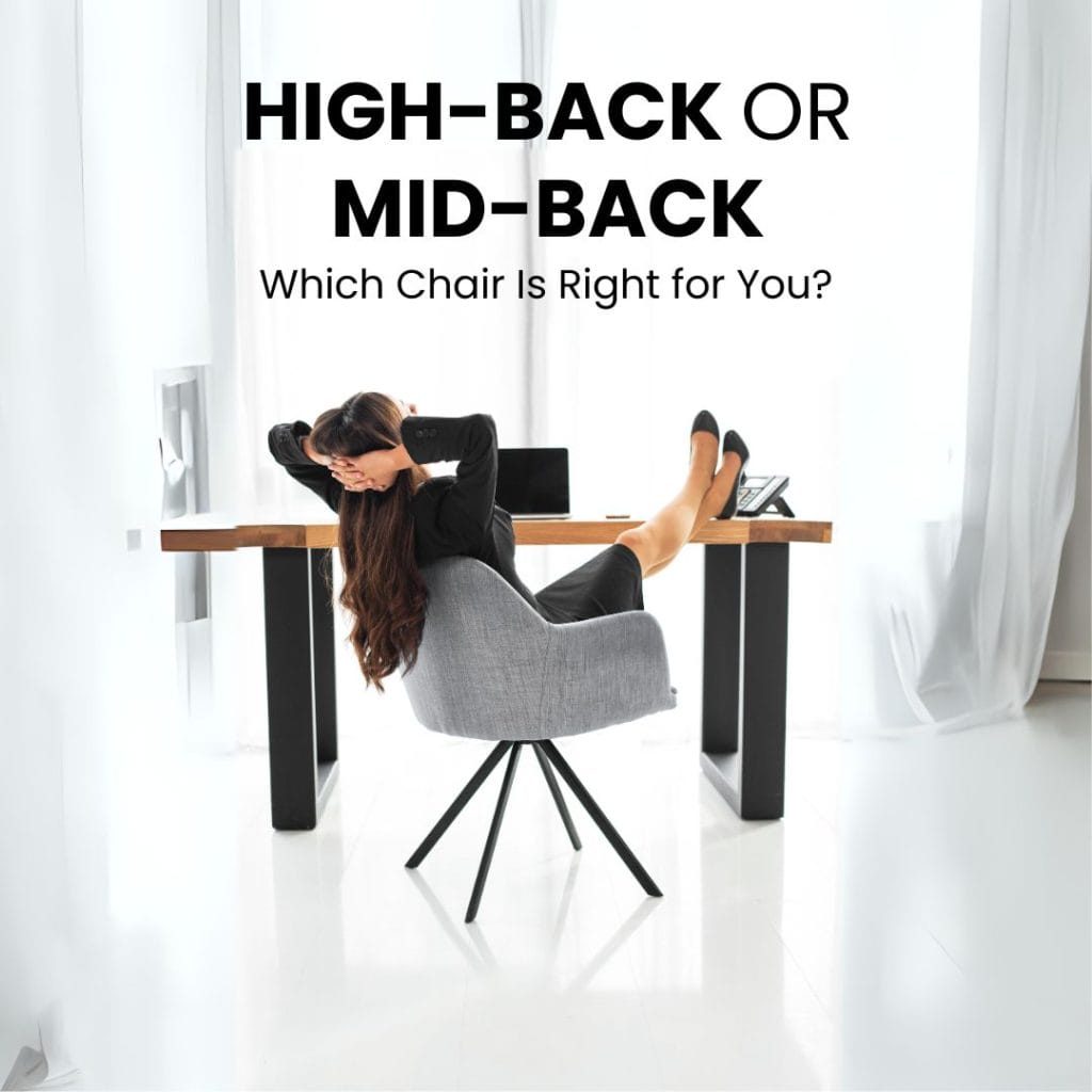 High-Back or Mid-Back Which Chair Is Right
