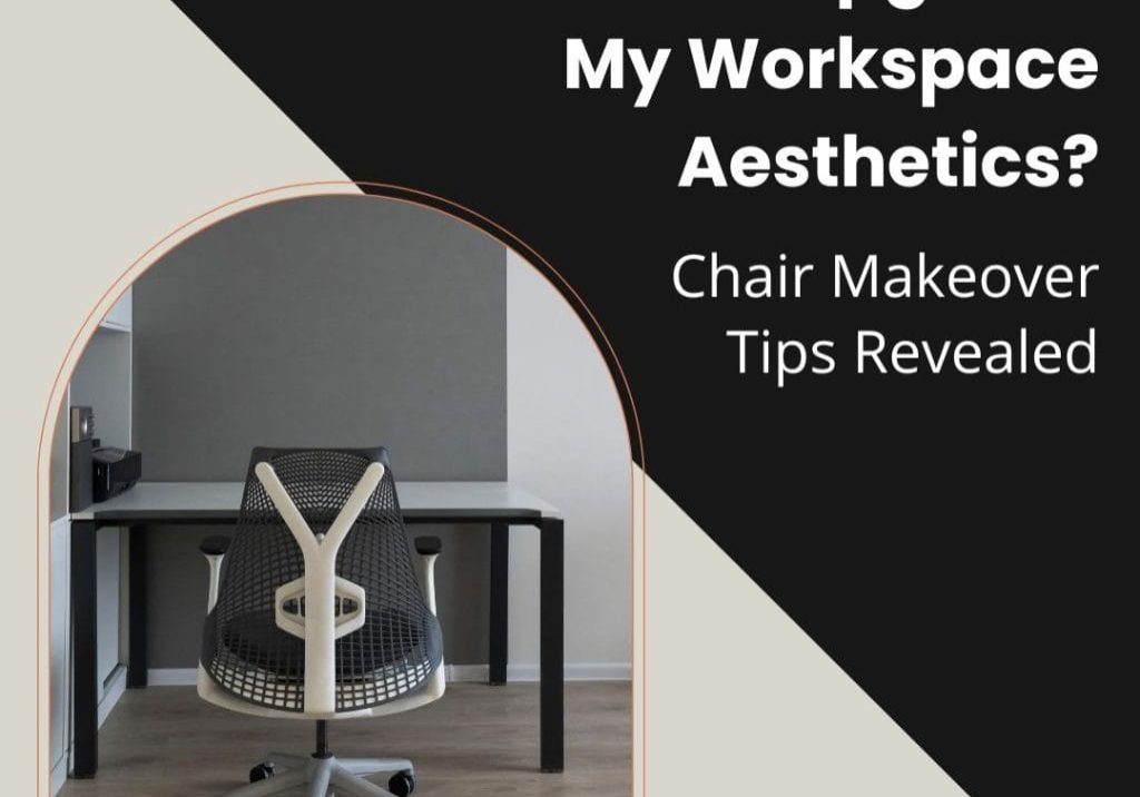 Upgrade Workspace Aesthetics Chair Makeover