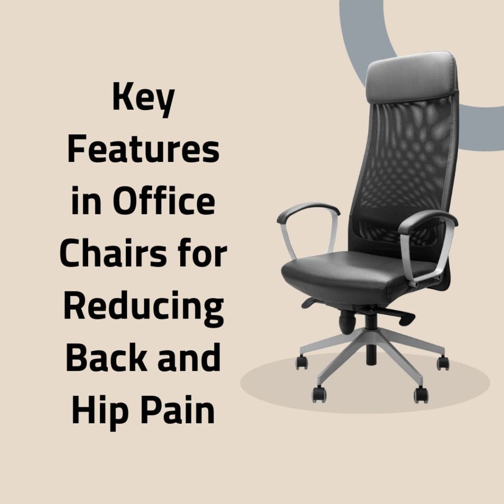 Key Features for Back and Hip Pain