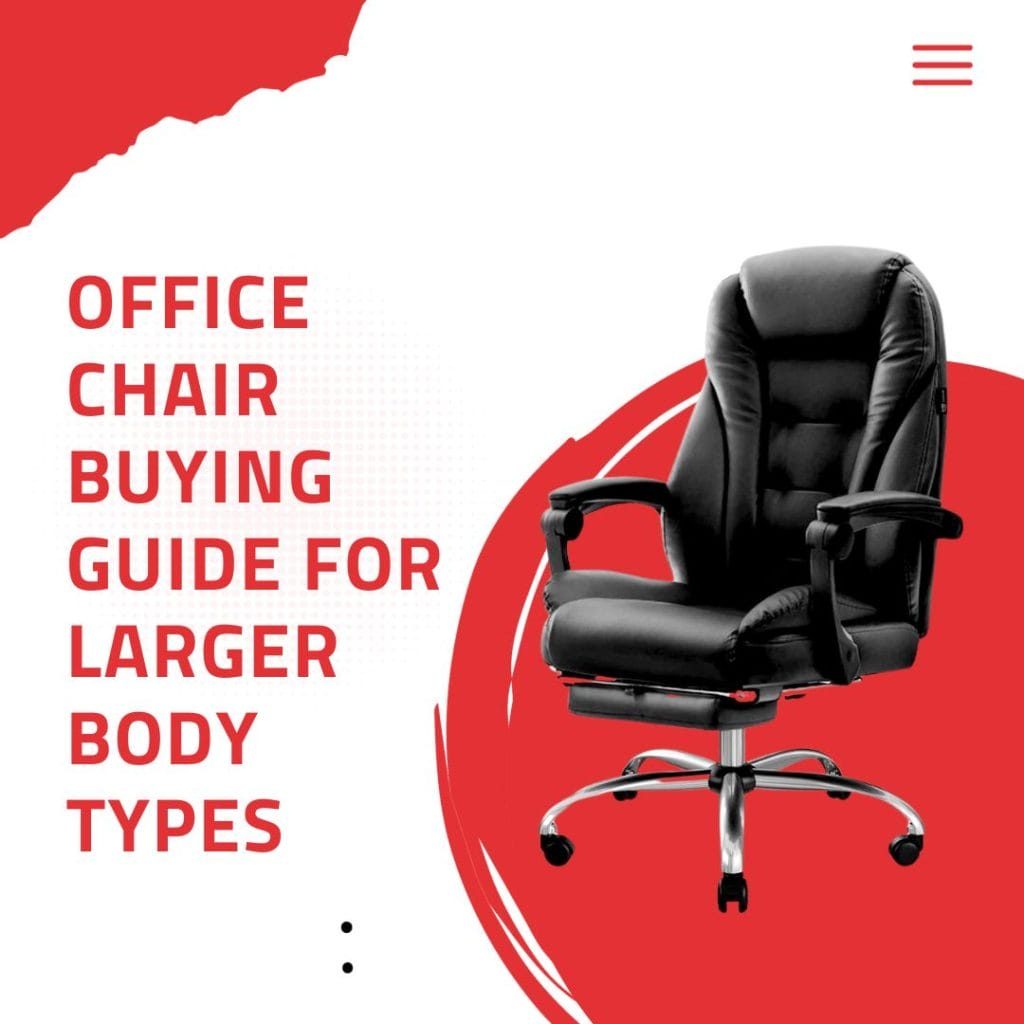 Office Chair for Larger Body