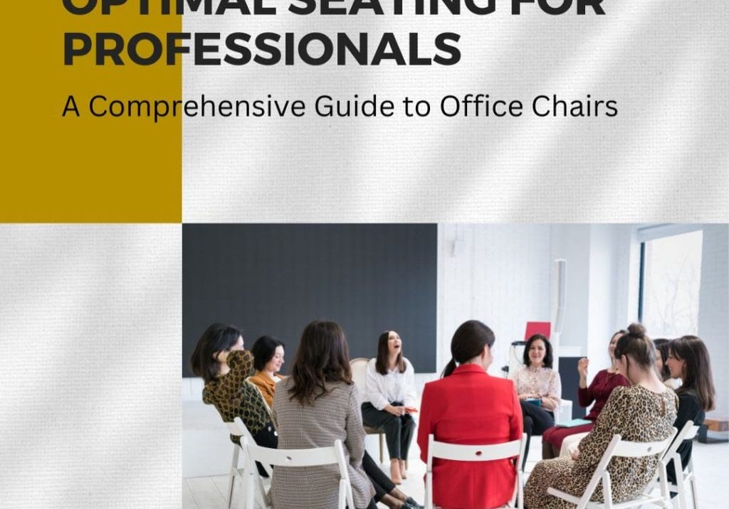 Optimal Seating for Professionals Guide