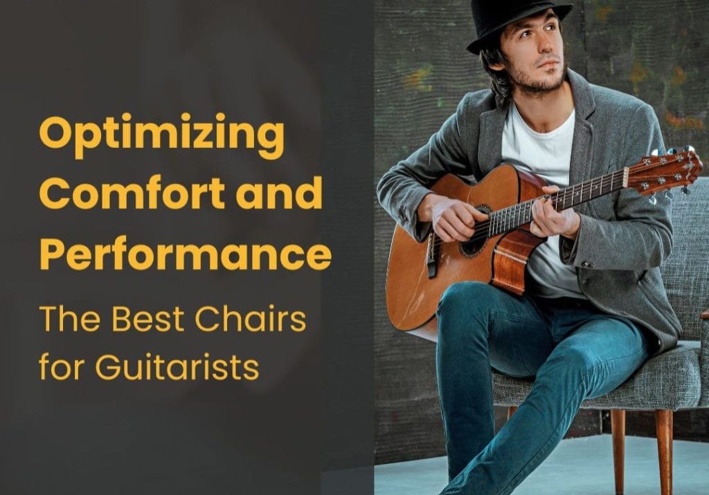 Best Chairs for Guitarists