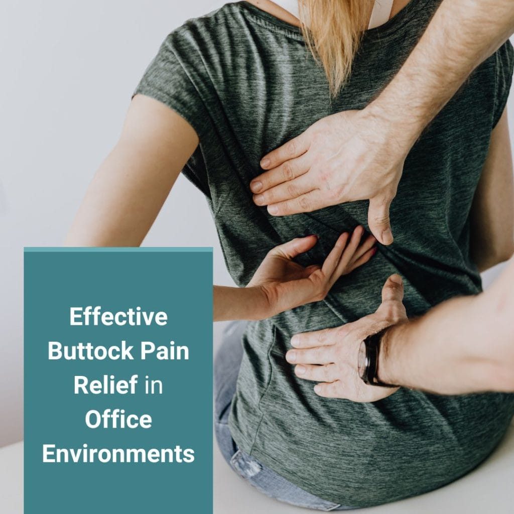 Buttock Pain Relief in Office Environments