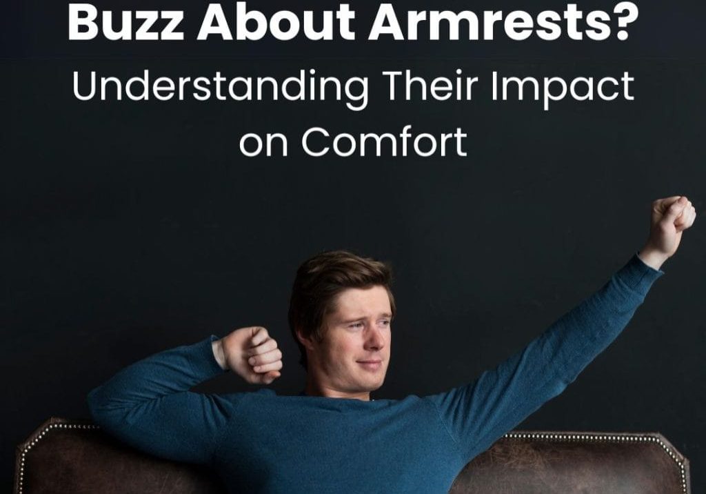 Buzz About Armrests