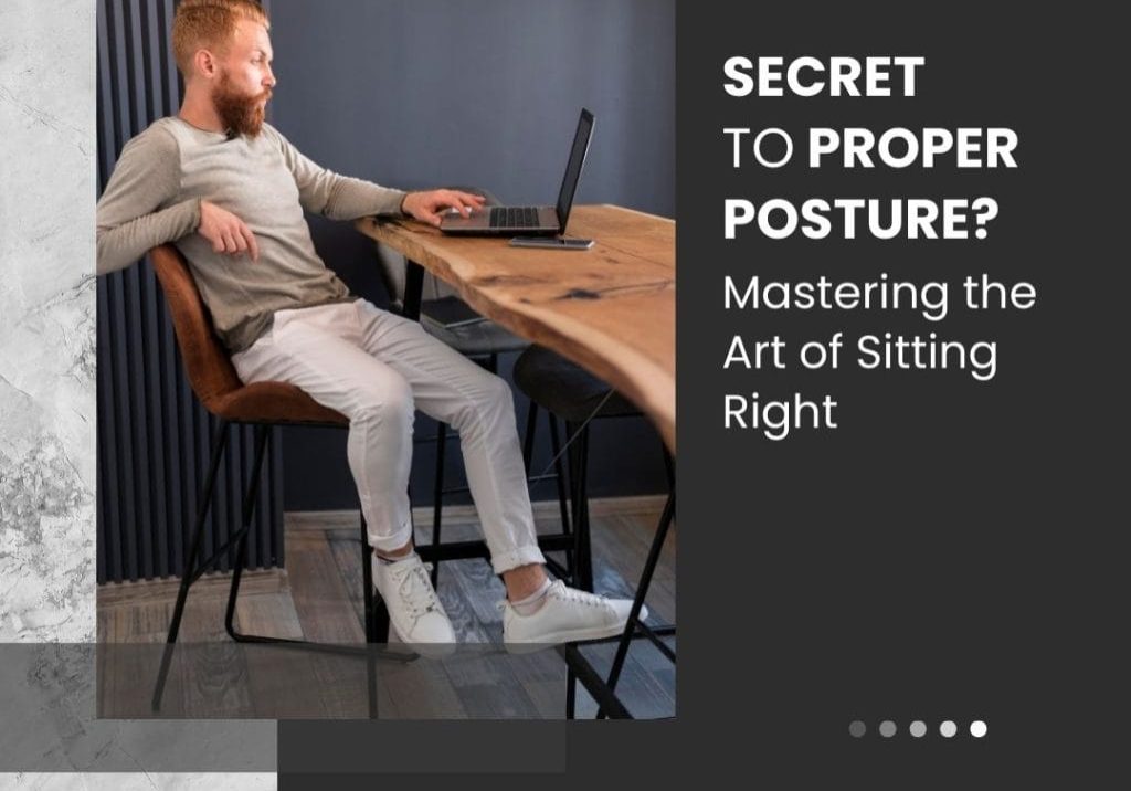 Secret to Proper Posture